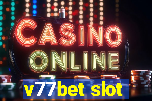 v77bet slot